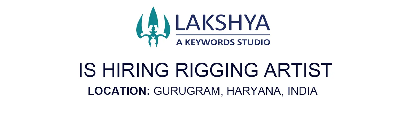 Rigging Artist at Lakshya Digital, 2026