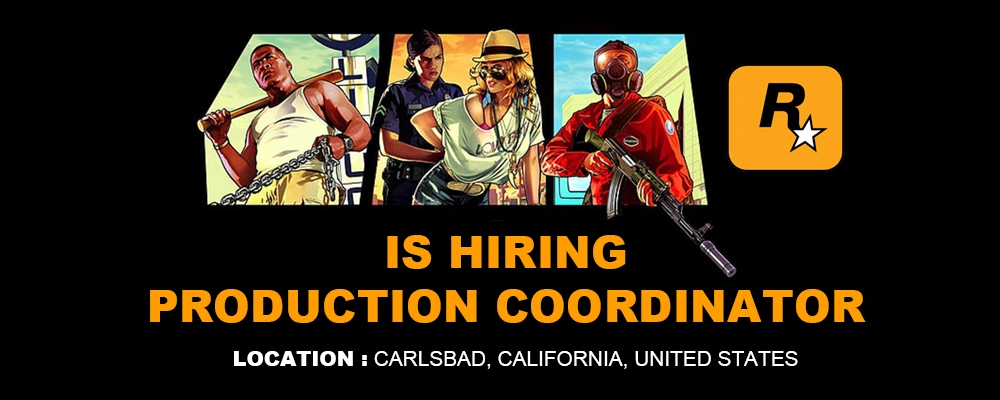 Rockstar Games hiring Production Coordinator Rockstar Games hiring Production Coordinator