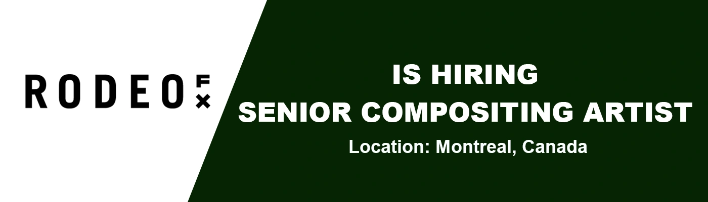 Rodeo FX hiring Senior Compositing Artist, 2026