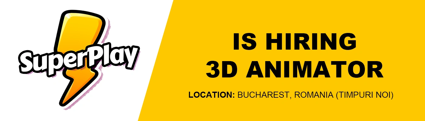 3D Animator (Intermediate) – SuperPlay, Romania