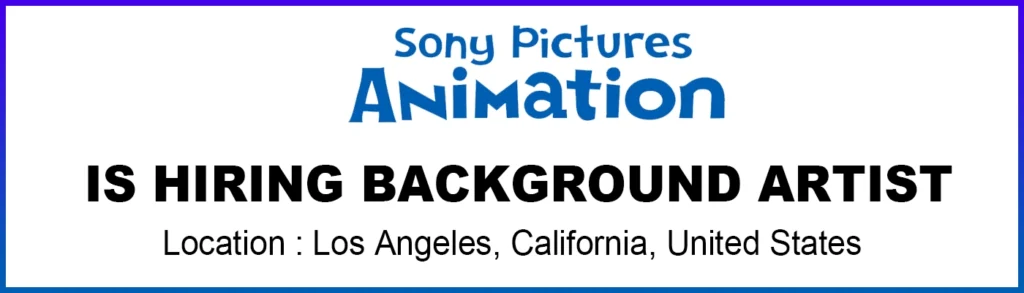 Background Artist job at Sony Pictures Animation, 2026