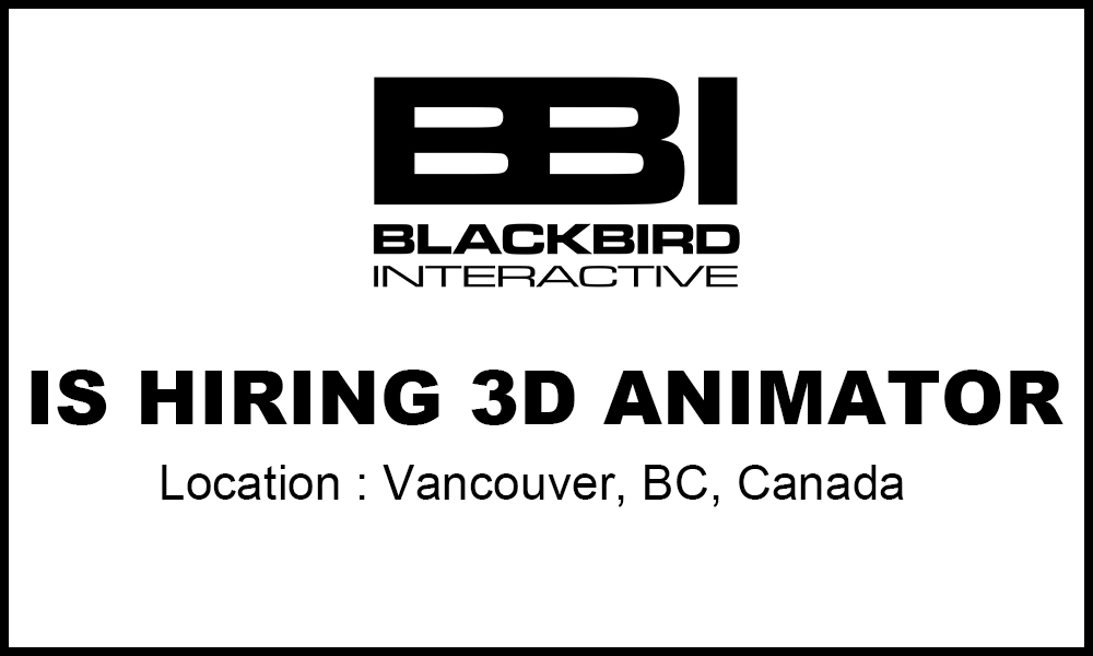 Canada Jobs : 3D Animator at Blackbird Interactive % festybay Canada Jobs 3D Animator at Blackbird Interactive