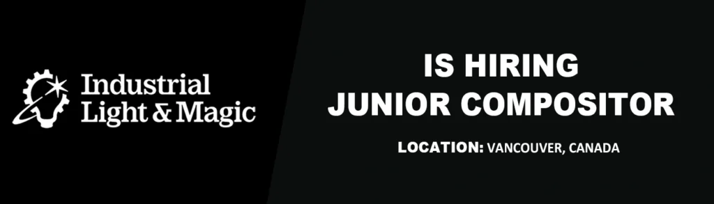 Canada internship ILM is hiring Junior Compositor