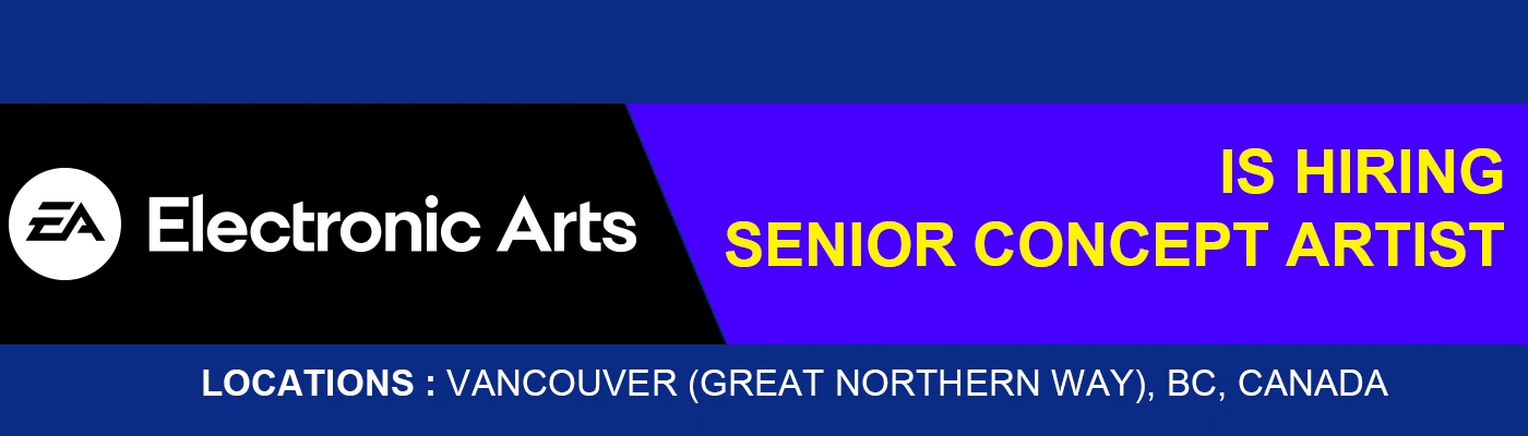 Electronic Arts hiring Senior Concept Artist, Canada