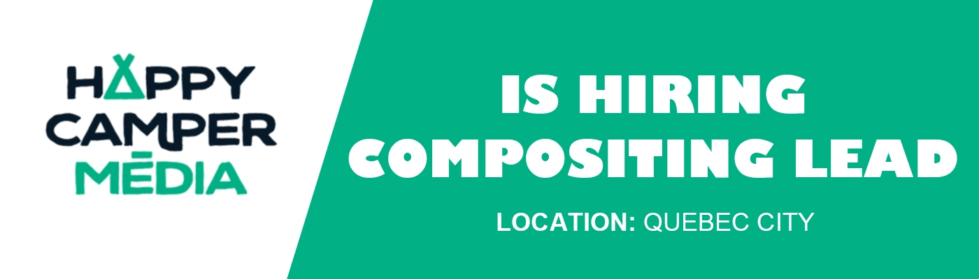 Happy Camper Media Hiring Compositing Lead, Canada