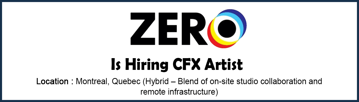 Jobs in montreal canada CFX Artist at Zero VFX