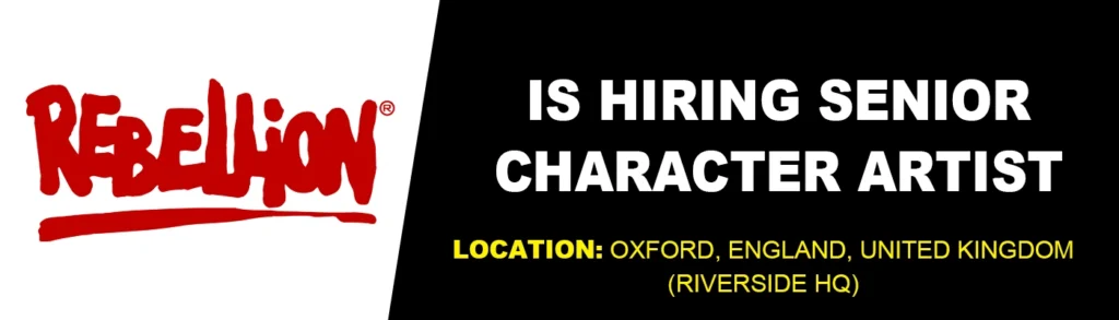 Rebellion is hiring Senior Character Artist, UK