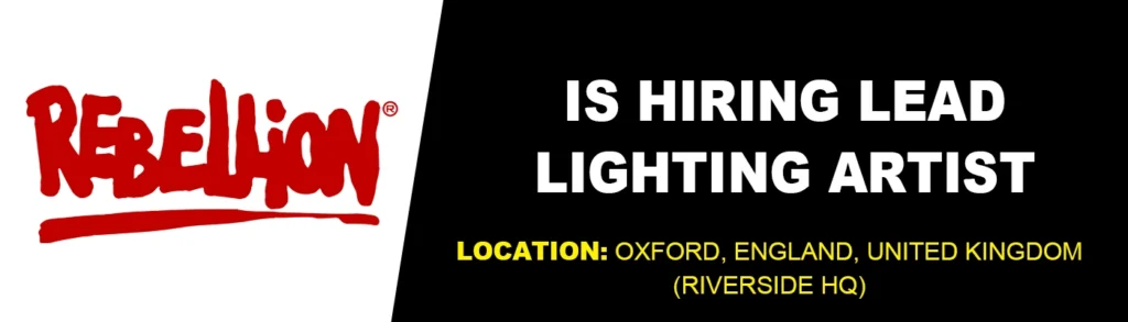 Rebellion is seeking Lead Lighting Artist, UK