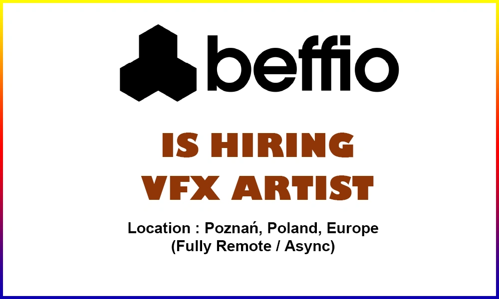 Remote VFX Artist job at Beffio studio, Poland