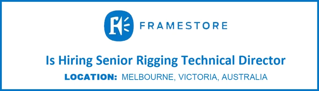 Senior Rigging Technical Director job at Framestore Australia, 2026