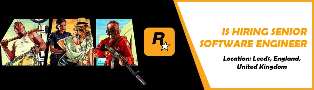 Senior Software Engineer job at Rockstar Games thumb Senior Software Engineer job at Rockstar Games thumb