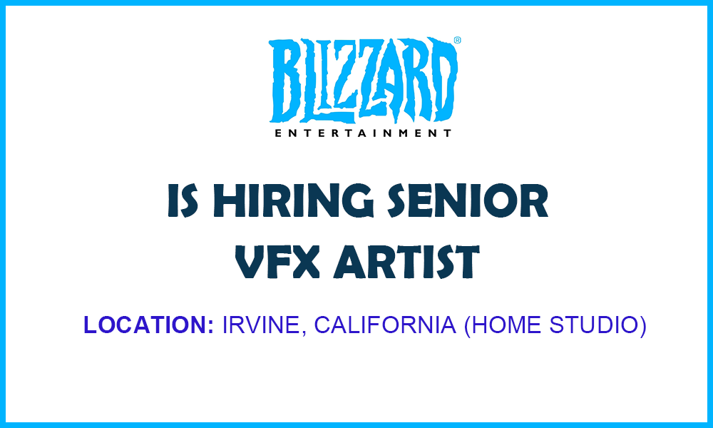 Senior VFX Artist job at Blizzard Entertainment, CA, 2026 THUMB
