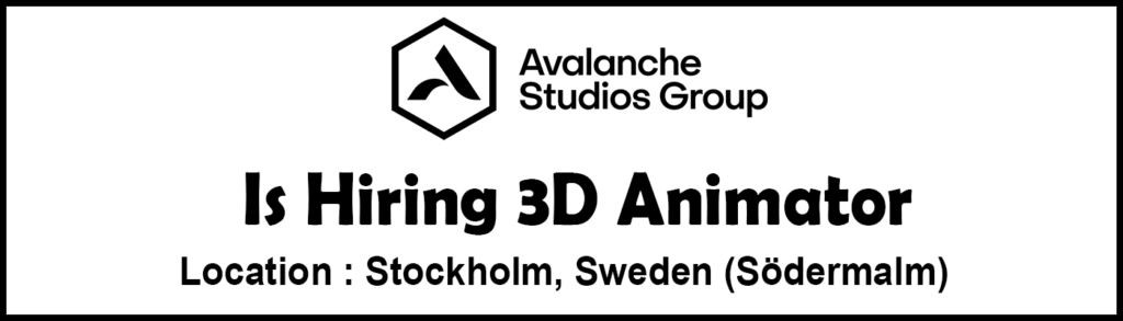 Sweden jobs Animator 3D at Avalanche Studios Sweden jobs Animator 3D at Avalanche Studios