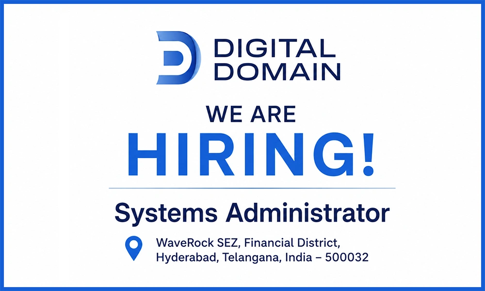 Systems Administrators job at Digital Domain, HYD thumb