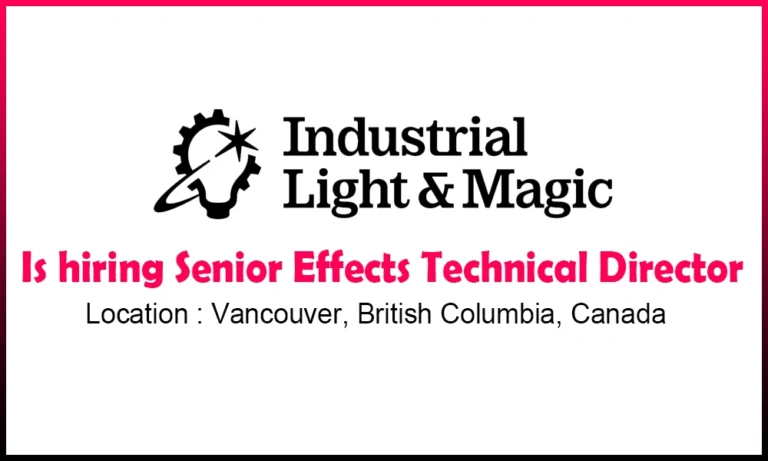 Technical Director Jobs at Industrial Light & Magic, Canada thumb