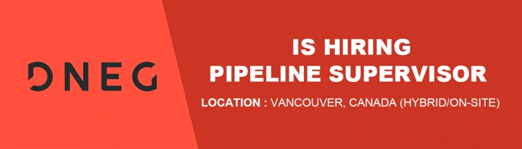 Vancouver jobs washington Pipeline Supervisor at DNEG thumb