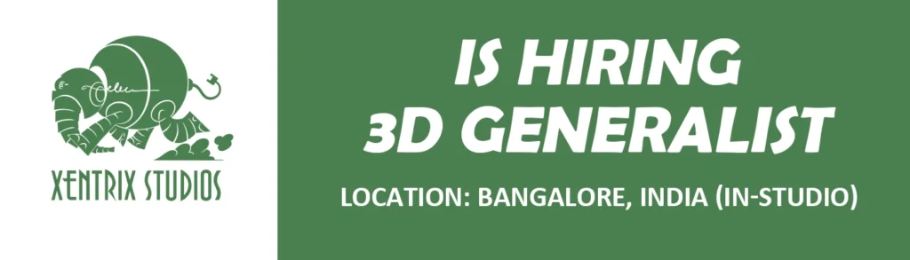 Xentrix Studios is seeking 3D Generalist, Bangalore