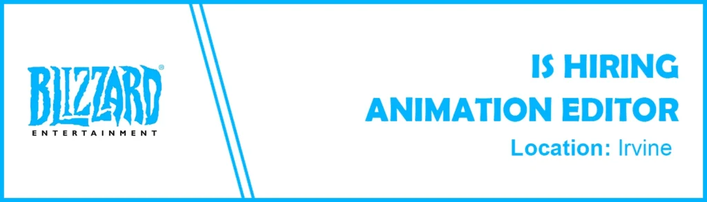 3D Animation Editor job at Blizzard Entertainment, Irvine 3D Animation Editor job at Blizzard Entertainment, Irvine