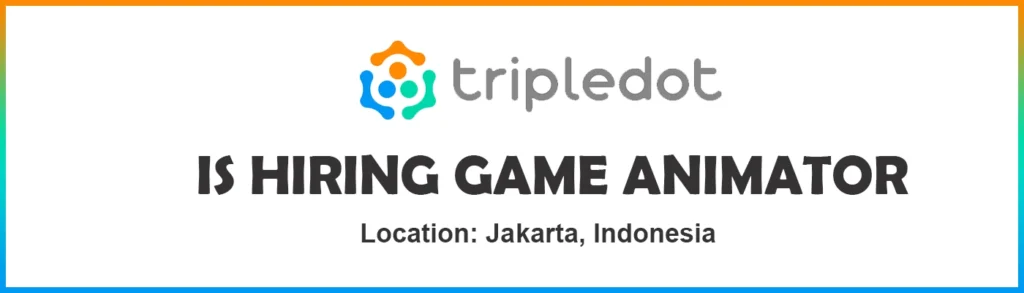 3D Game Animator Tripledot Studios, Jakarta thumb 3D Game Animator Tripledot Studios, Jakarta thumb