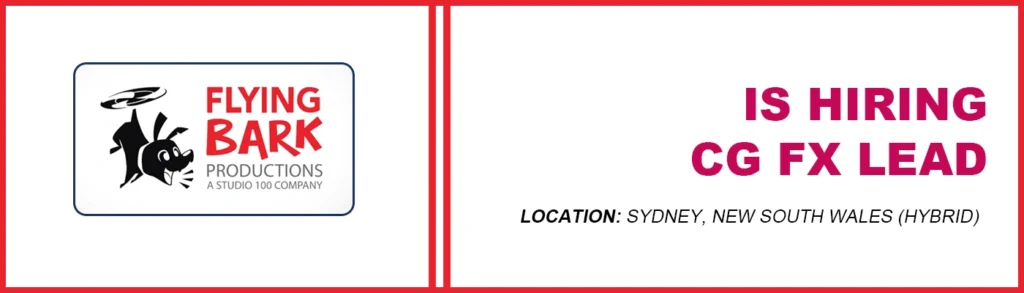 CG FX Lead at Flying Bark Productions, Sydney, 2026 thumb CG FX Lead at Flying Bark Productions, Sydney, 2026 thumb