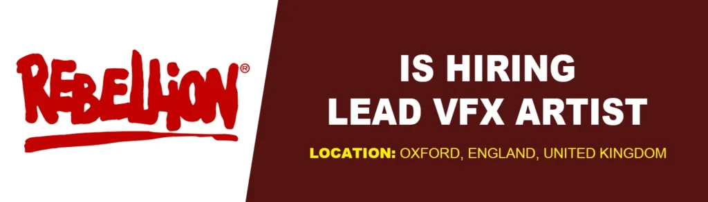 Lead VFX Artist job at Rebellion, Oxford 2026