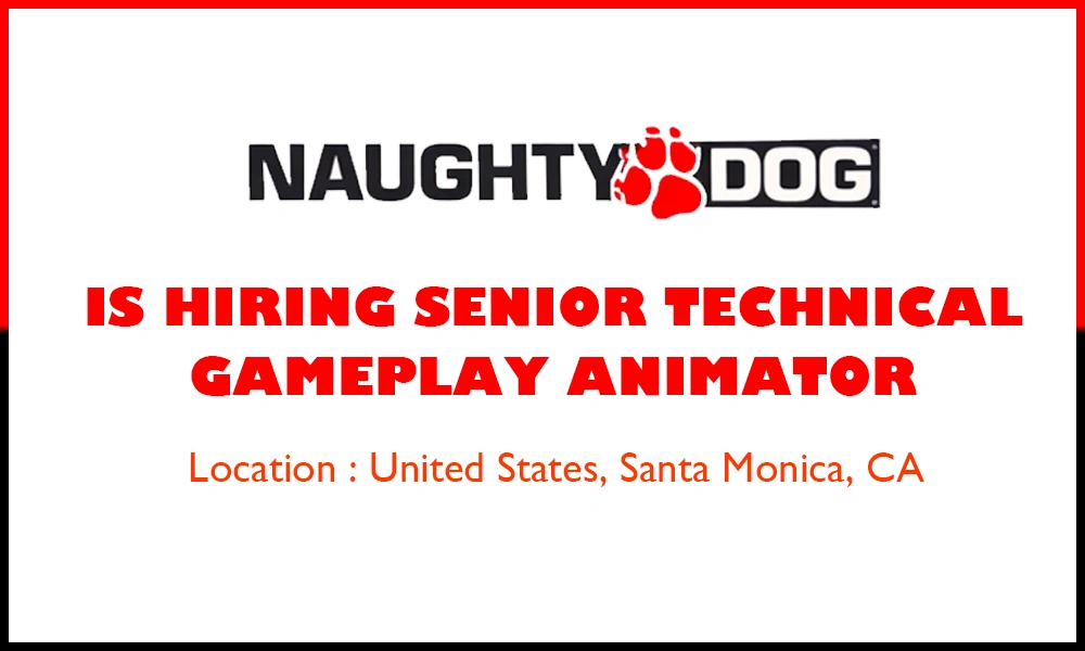 Naughty Dog Senior 3D Technical Gameplay Animator, CA thumb