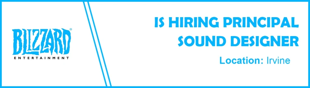 Principal Sound Designer job at Blizzard, 2026