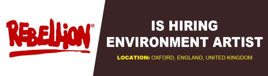 Rebellion hiring 3D Environment Artist, Oxford