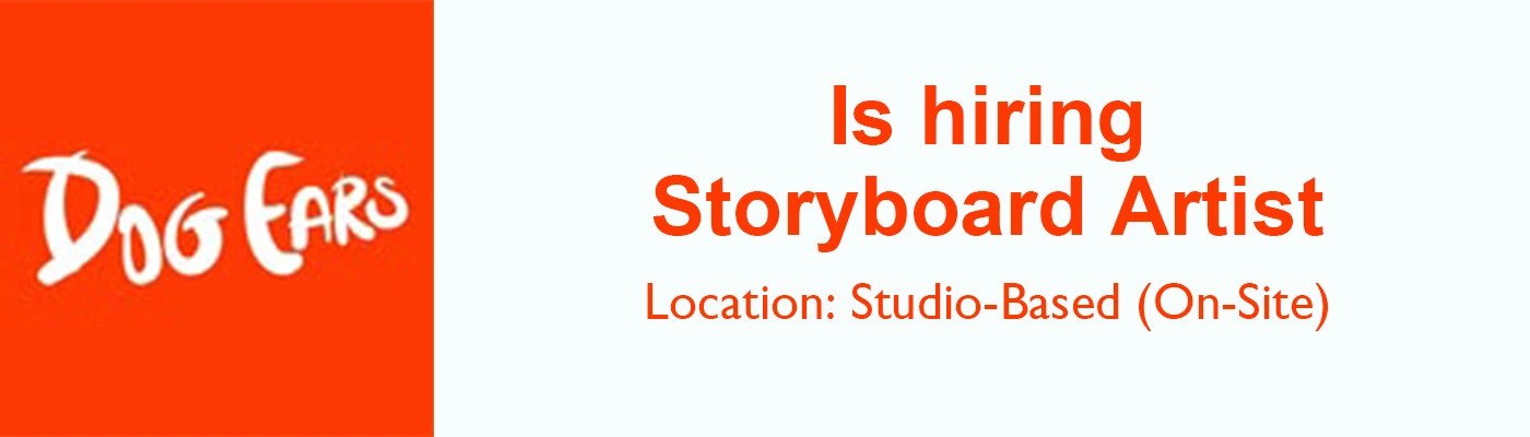 Storyboard Artist at Cheers Dog Ears, 2026