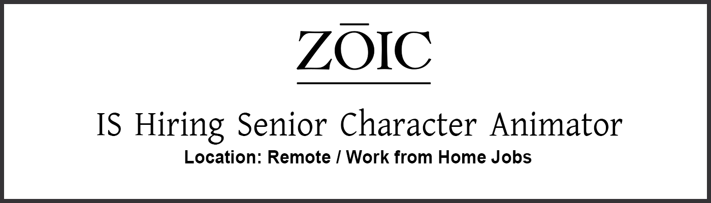 Work from Home jobs Senior Character Animator Zoic Studios