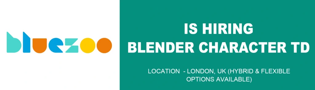 Blue Zoo Animation Studio hiring Blender Character TD, 2026