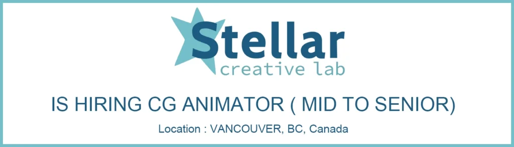 Hiring 3D CG Animator -All levels at Stellar Creative Lab, Canada Hiring 3D CG Animator -All levels at Stellar Creative Lab, Canada