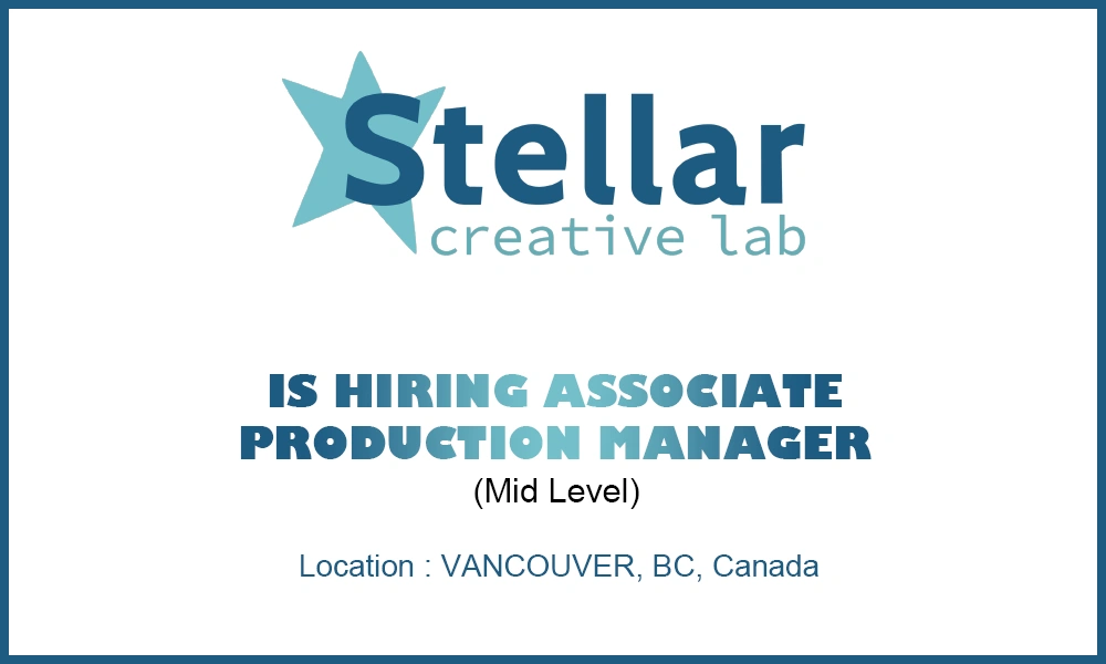 Hiring Associate Production Manager (Mid-Level) at Stellar Creative Lab, Canada