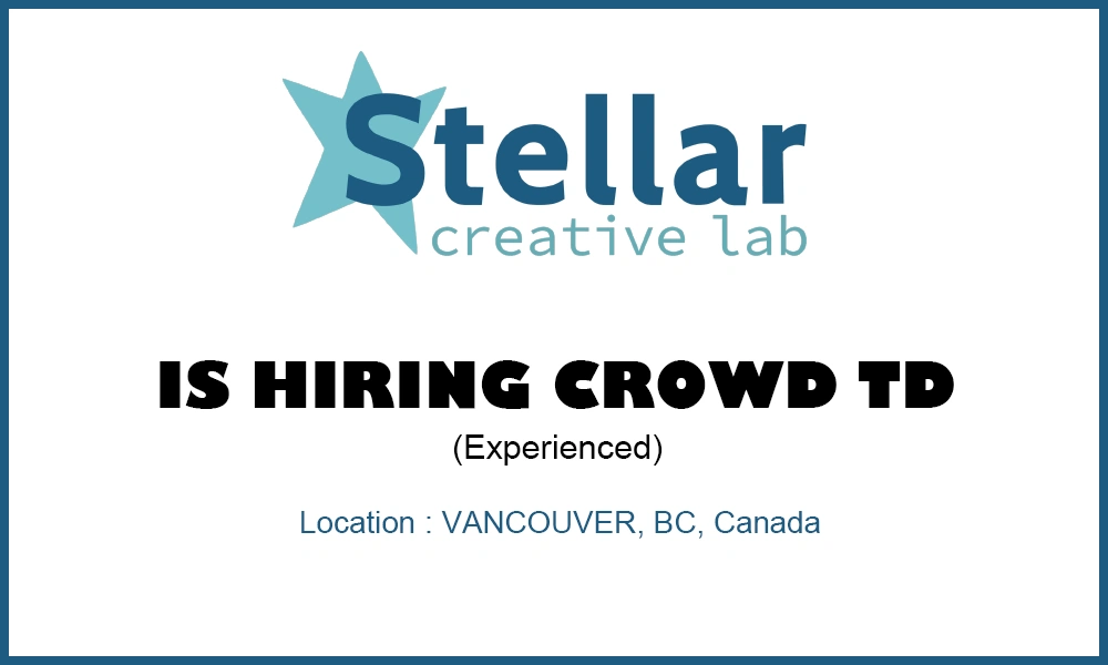 Hiring Crowd TD at Stellar Creative Lab, Canada