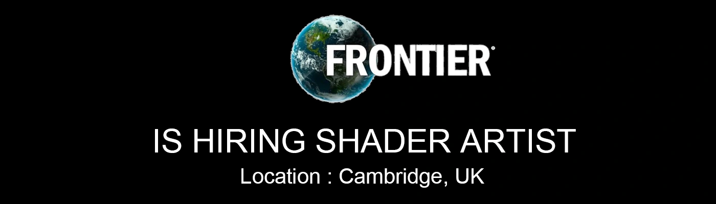 Hiring Shader Artist at Frontier (Cambridge, UK), 2026 % festybay Hiring Shader Artist at Frontier (Cambridge, UK), 2026