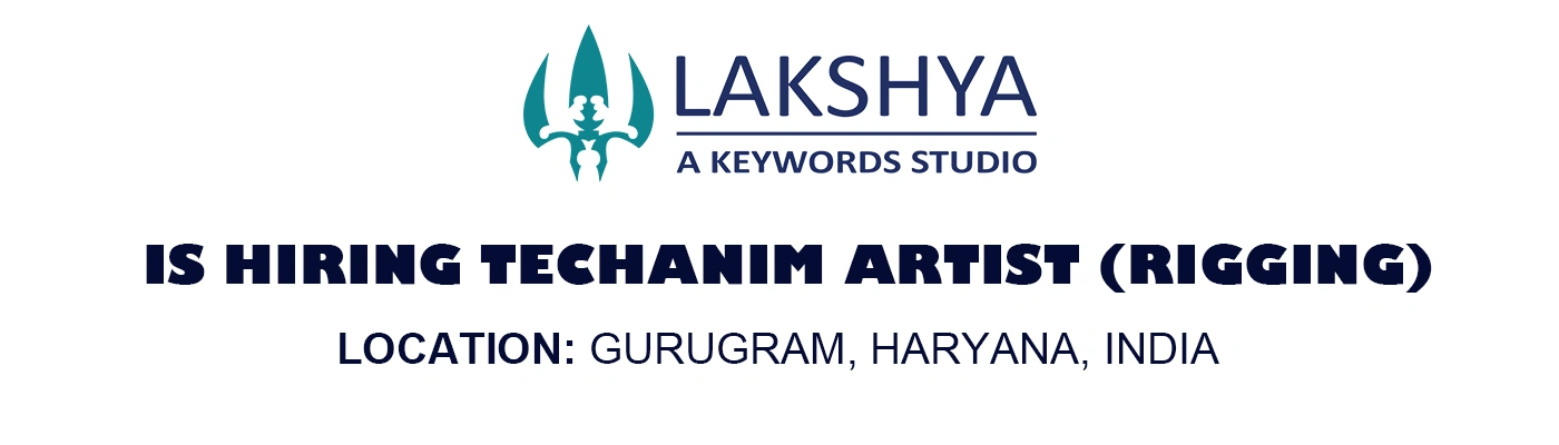 Join Lakshya as a TechAnim Artist | Bengaluru, Gurugram, Pune % festybay Join Lakshya as a TechAnim Artist Bengaluru, Gurugram, Pune