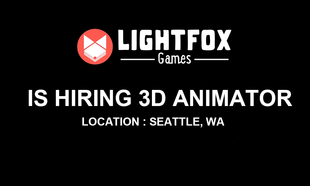 Lightfox Games hiring Senior 3D Animator, Seattle thumb