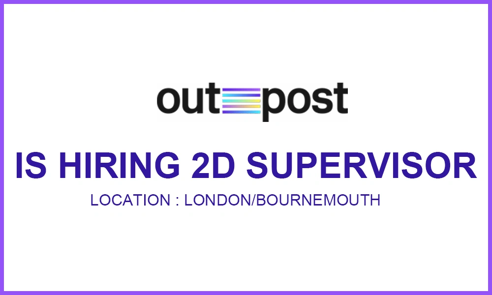 Outpost VFX is hiring 2D Supervisor, London thumb