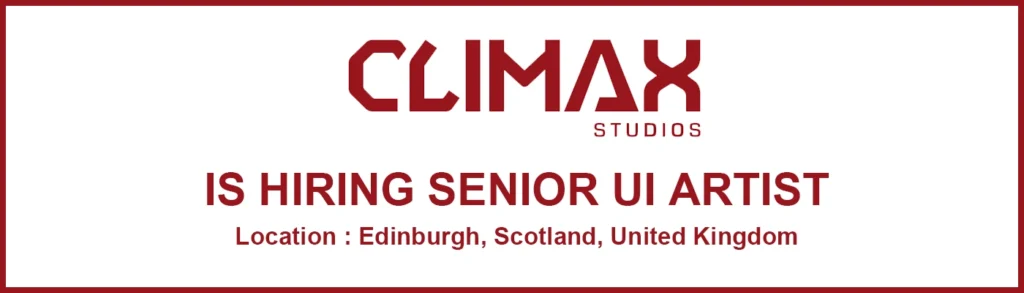Senior UI Artist job at Climax Studios, 2026 Senior UI Artist job at Climax Studios, 2026
