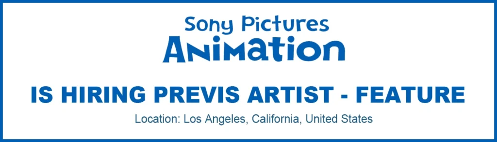 Sony Pictures Animation hiring Previs Artist, California 2026