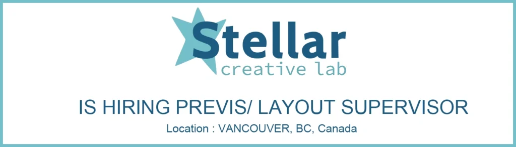Stellar Creative Lab hiring 3D Previs_Layout Supervisor, Canada