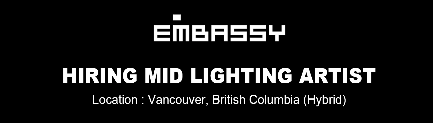 Mid Lighting Artist - The Embassy, Canada Mid Lighting Artist - The Embassy, Canada