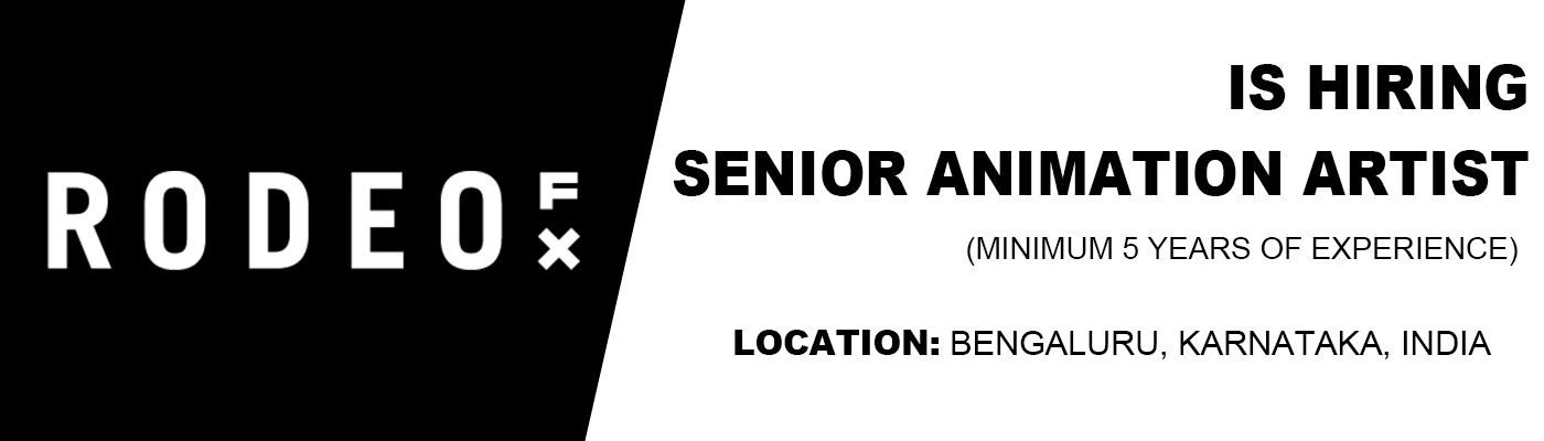 Rodeo FX is hiring Animation Artist (Senior), Bengaluru Rodeo FX is hiring Animation Artist (Senior), Bengaluru