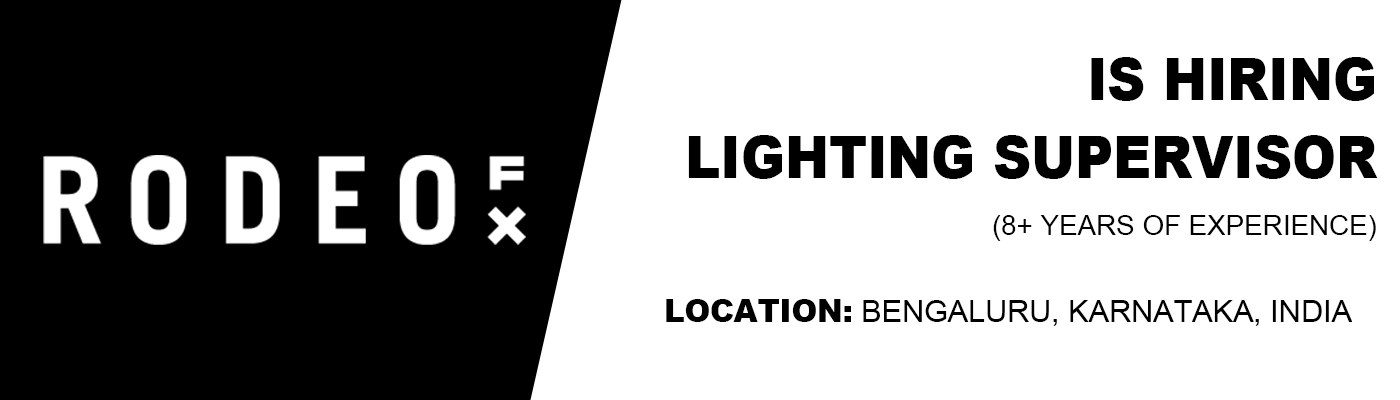 Rodeo FX is hiring Lighting Supervisor, Bengaluru Rodeo FX is hiring Lighting Supervisor, Bengaluru
